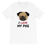 I Love My Pug T-Shirt (Limited Edition)
