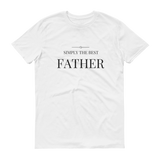 Simply The Best Father T-Shirt