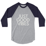 Just Good Vibes 3/4 sleeve raglan T-Shirt