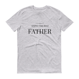 Simply The Best Father T-Shirt