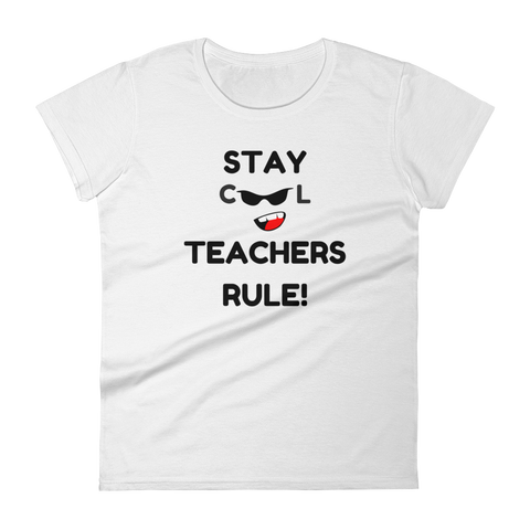 Ladies Stay Cool Teachers Rule T-shirt