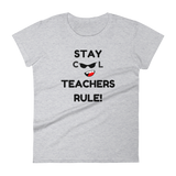 Ladies Stay Cool Teachers Rule T-shirt